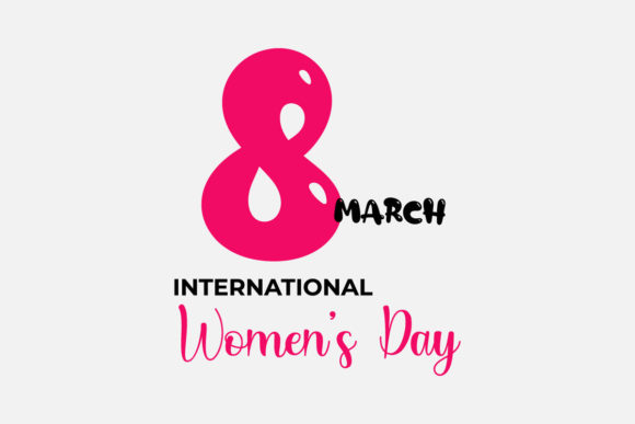 8 March Women s Day Typography Craft: A Review of Essential Graphics